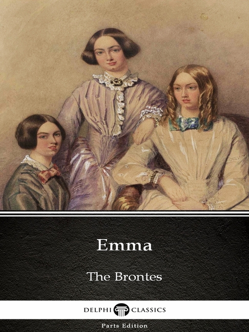 Title details for Emma by Charlotte Bronte (Illustrated) by Charlotte Bronte - Available